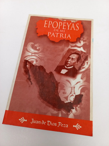 Epopeyas De Mi Patria - Juan De Dios Peza