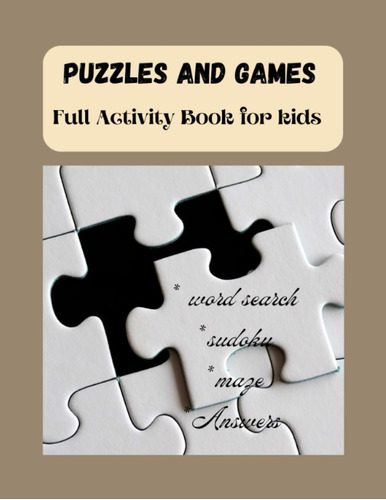 Libro: Puzzles And Games: Full Activity Book For Kids. Word