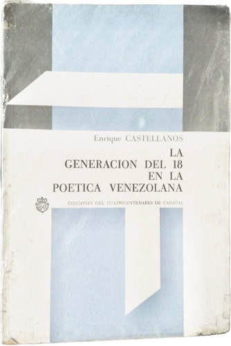 La Generacion Poetica Del 18 En La Poetica Venezolana