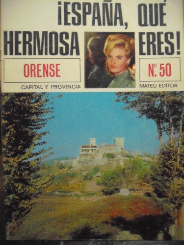 Revista ¡ España Que Hermosa Eres! Orense N° 50