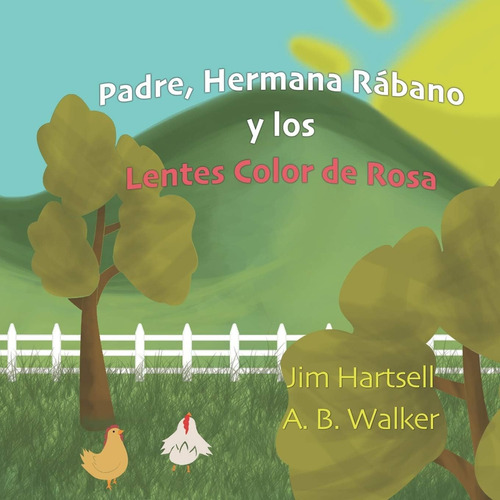 Libro: Padre, Hermana Rábano Y Lentes Color Rosa (span