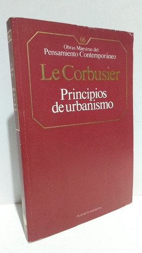 Principios Urbanismo Le Corbusier Giraudoux Planeta Agostini