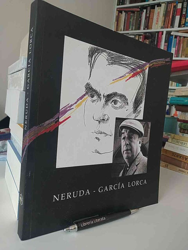 Neruda García Lorca Fundación Pablo Neruda Fpn Formato Grand
