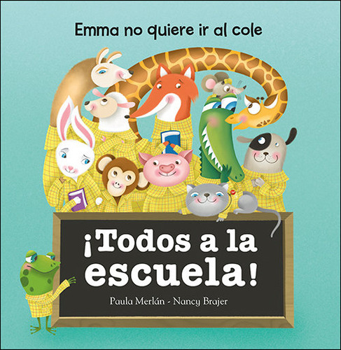 Ãâ¡todos A La Escuela!, De Merlán Bajo, Paula. Editorial San Pablo Editorial, Tapa Dura En Español