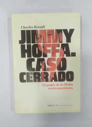 Libro Jimmy Hoffa / Caso Cerrado, El Poder De La Mafia Eeuu