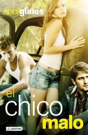 El Chico Malo - Abbi Glines