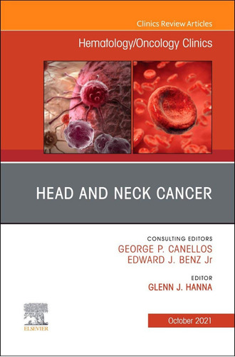 Libro Head And Neck Cancer, An Issue Of Hematology/oncology 