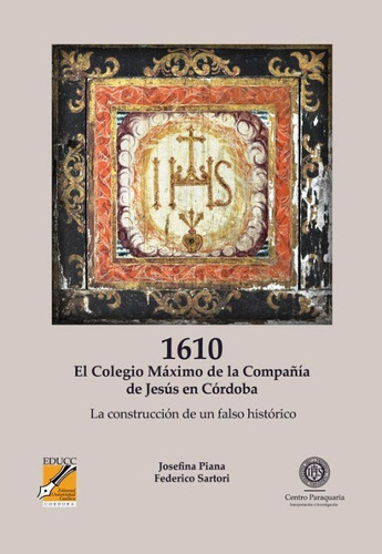 El Colegio Maximo De La Compania De Jesus En Cordoba . 1610