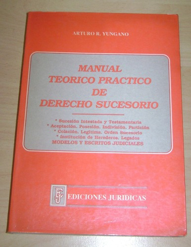 Arturo Yungano: Manual Teórico Práctico De Derecho Su&-.