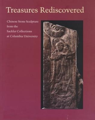 Libro Treasures Rediscovered : Chinese Stone Sculpture Fr...