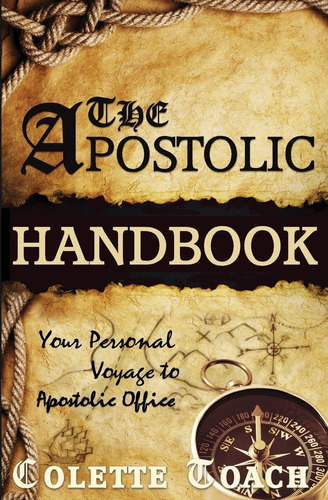 Libro: The Apostolic Handbook: Your Personal Voyage To Apost