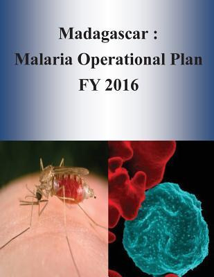 Libro Madagascar : Malaria Operational Plan Fy 2016 - Uni...