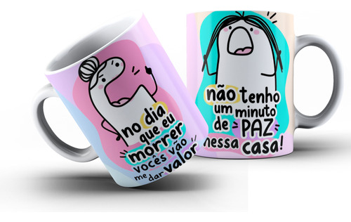 Caneca 325ml Flork Dia Das Mães No Dia Que Eu Morrer