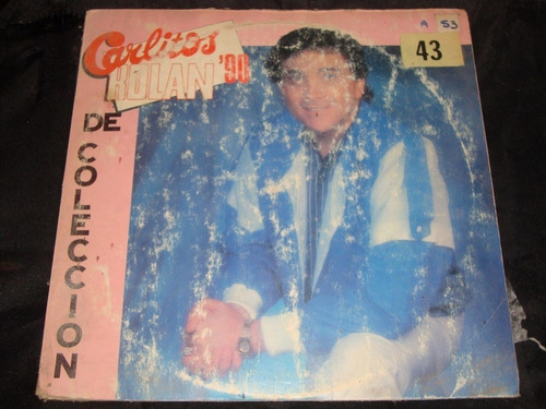 Vinilo Carlitos Rolan 1990 De Coleccion C1