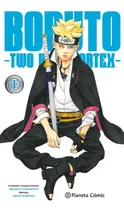 Comprar Boruto: Two Blue Vortex Nãâº 01: Two Blue Vortex, De Kishimoto, Masashi., Vol. 1. Editorial Planeta Cómic, Tapa Blanda En Español