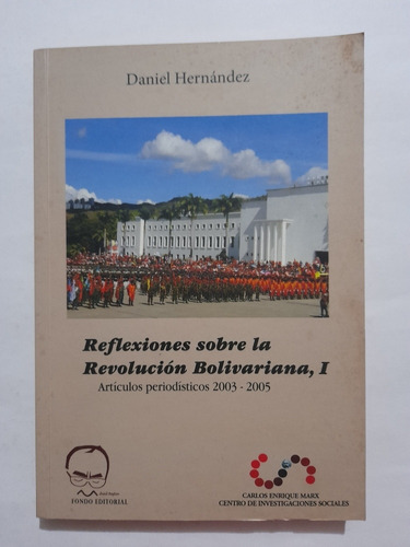 Reflexiones Sobre La Revolución Bolivariana I    Libro