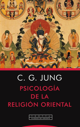 Psicología De La Religión Oriental.. - Carl G. Jung