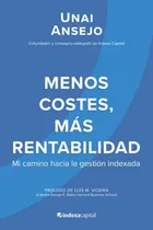 Comprar Libro: Menos Costes, Más Rentabilidad: Mi Camino Hacia La Ge