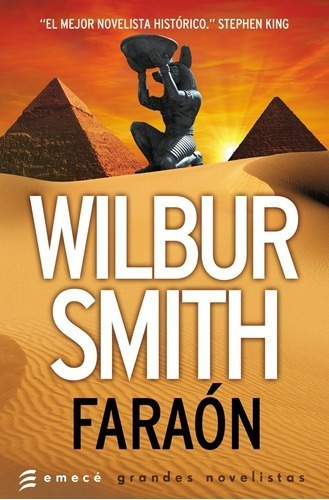 Faraón - Smith, Wilbur - Grandes Novelistas - Emecé