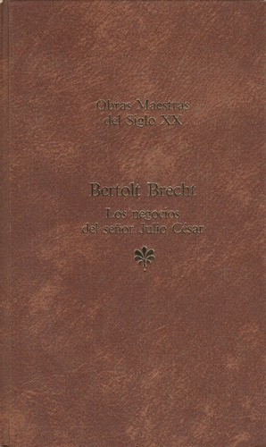 Libro Los Negocios Del Señor Julio Cesar Bertolt Brecht