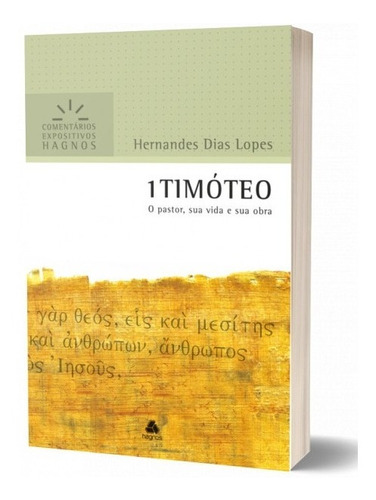 1º Timóteo -comentários Expositivos - Hernandes Dias Lopes