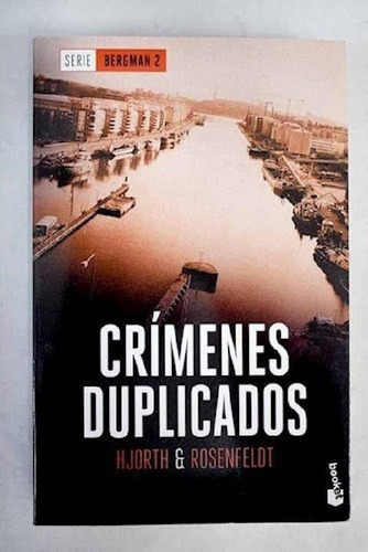 Crimenes Duplicados (serie Bergman 2) (bolsillo) - Hjorth M