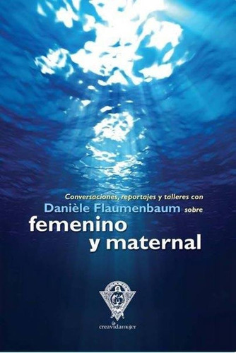 Libro Femenino Y Maternal - Daniele Flaumenbaum - Creavida