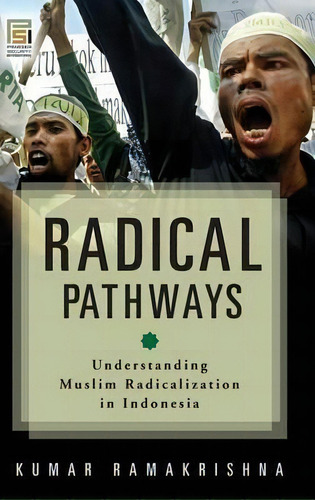 Radical Pathways, De Kumar K. Ramakrishna. Editorial Abc Clio, Tapa Dura En Inglés