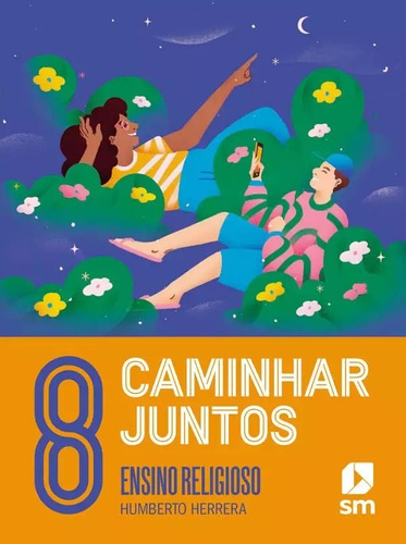 Caminhar Juntos: Ensino Religioso 8º Ano (2ª Ed, 2022) - Humberto Herrera - Edições Sm