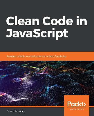 Libro Clean Code In Javascript : Develop Reliable, Mainta...