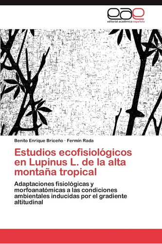 Libro Estudios Ecofisiológicos En Lupinus L. De La Alta Lcm3