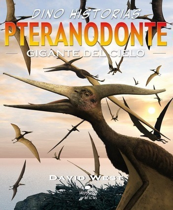 * Pteranodonte Gigante Del Cielo * Dino Historias West Comic