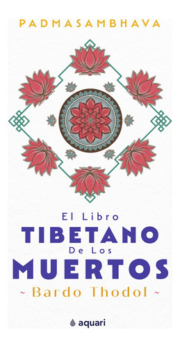 Libro El Libro Tibetano De Los Muertos - Padmasambhava