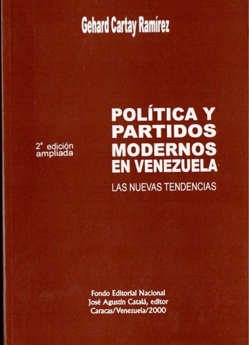 Politica Y Los Partidos En Venezuela Gehard Cartay Ramirez