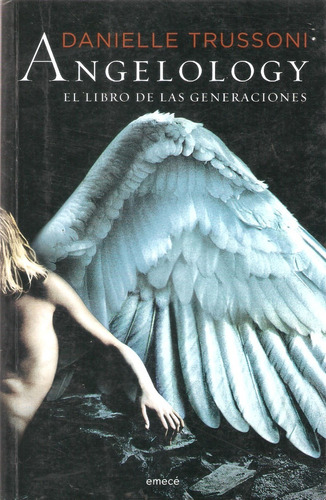 Angelology. El Libro De Las Generaciones, Danielle Trussoni