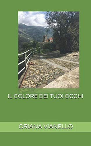 Libro: Il Colore Dei Tuoi Occhi (i Delitti Degli Ulivi) (ita