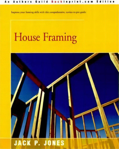 House Framing, De Jack Payne Jones. Editorial Backinprint Com, Tapa Blanda En Inglés