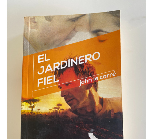 El Jardinero Fiel - John Le Carre 