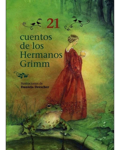 21 Cuentos De Los Hermanos Grimm