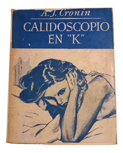 A. J. Cronin. Calidoscopio En  K 