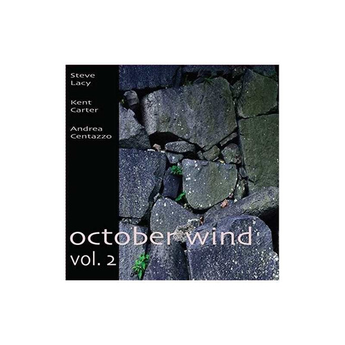 Lacy Steve/carter Kent/centazzo Andrea October Wind Vol 2 Cd