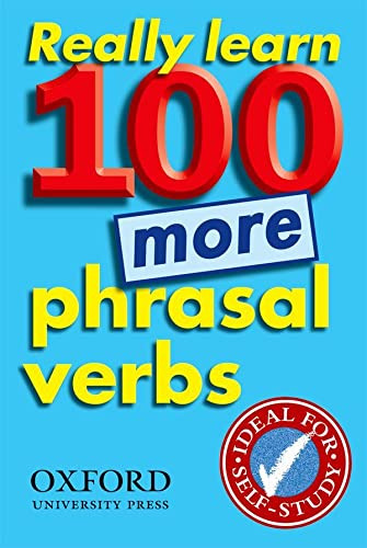 Really Learn 100 More Phrasal Verbs - 