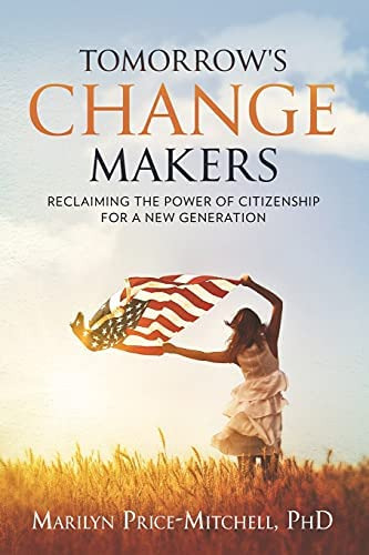 Tomorrowøs Change Makers: Reclaiming The Power Of Citizenship For A New Generation, De Price-mitchell Ph.d., Marilyn. Editorial Eagle Harbor Publishing, Tapa Blanda En Inglés