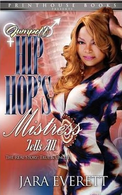 Libro Jumpoff; Hip Hop's Mistress Tells All! - Jara Everett