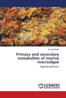 Libro Primary And Secondary Metabolites Of Marine Macroal...