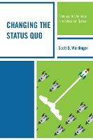 Libro Changing The Status Quo : Courage To Challenge The ...