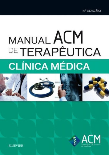 Manual Acm De Terapeutica Em Clinica Medica - Elsevier, De Acm. Editora Elsevier Editora Ltda, Capa Mole, Edição 4 Em Português