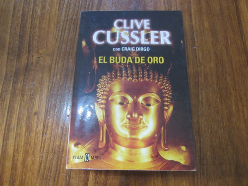 El Buda De Oro - Clive Cussler - Ed : Plaza & Janés