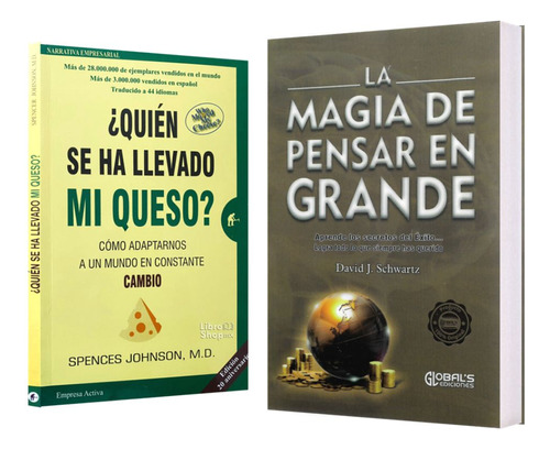 Quién Se Ha Llevado Mi Queso + Magia De Pensar En Grande