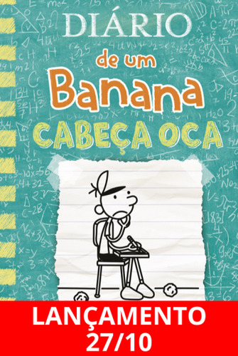 Livro - Diário De Um Banana Cabeça Oca  - Volume 18 - Jeff Kinney - Capa Dura